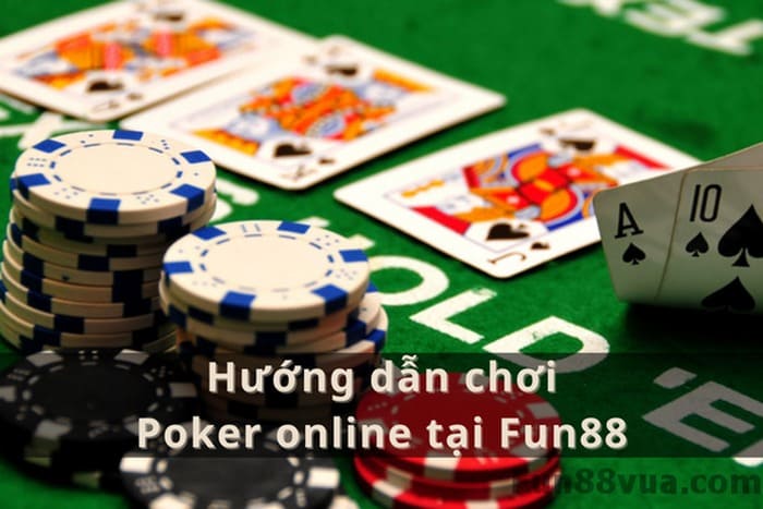 Fun88 Poker Trực Tuyến